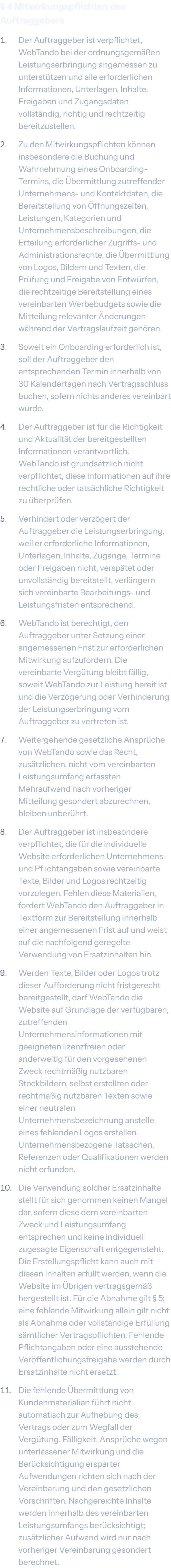 § 4 Mitwirkungspflichten des Auftraggebers der AGB