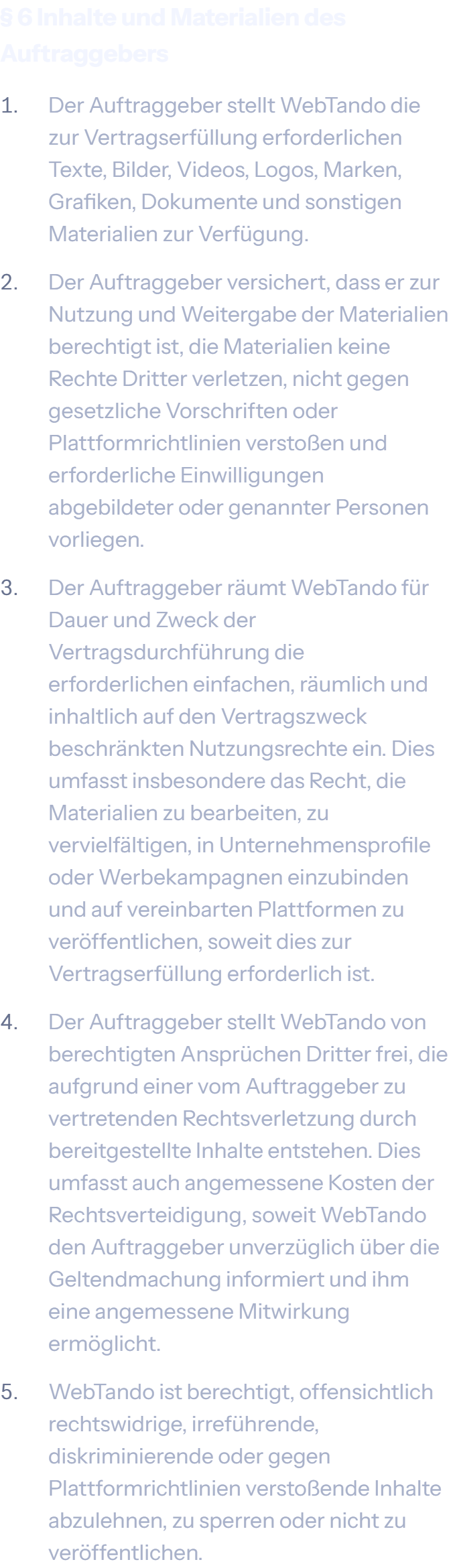 § 6 Inhalte und Materialien des Auftraggebers der AGB